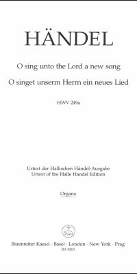 Handel: O sing unto the Lord a new song HWV 249a (Orgel)