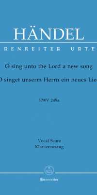 Handel: O sing unto the Lord a new song HWV 249a