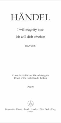 Handel: I will magnify thee HWV 250b (Orgel)