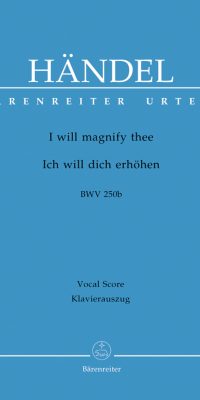 Handel: I will magnify thee HWV 250b