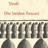 Die beiden Foscari - Der Doge von Venedig - I due Foscari