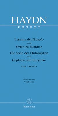 L'anima del filosofo ossia Orfeo ed Euridice. Die Seele des Philosophen oder Orpheus und Eurydike