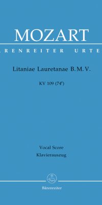 Mozart: Litaniae Lauretanae B. M. V. in B-flat major K. 109 (74e)