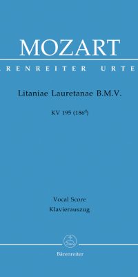 Mozart: Litaniae Lauretanae B. M. V. K. 195 (186d)