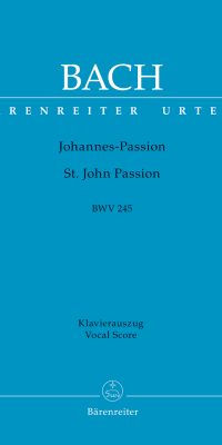 Bach: Johannes-Passion - St John Passion BWV 245 (Vocal Score)
