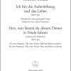 Ich bin die Auferstehung und das Leben - Herr, nun lässest du deinen Diener in Frieden fahren