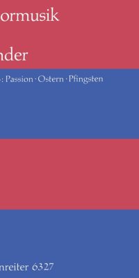 Chormusik fuer Kinder. Heft 3: Passion - Ostern - Pfingsten