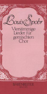 Vierstimmige Lieder fuer gemischten Chor