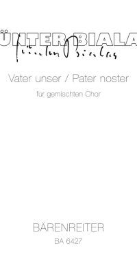 Bialas: Unser Vater - Pater noster aus der "Bergpredigt" (1980) mit dem neu komponierten "Amen" (1983)