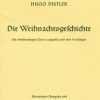 Hugo Distler: Die Weihnachtsgeschichte (1933)