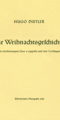 Hugo Distler: Die Weihnachtsgeschichte (1933)