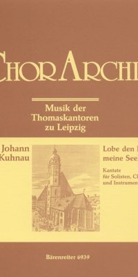 Kuhnau: Lobe den Herren, meine Seele (Psalm 103) - Musik der Thomaskantoren zu Leipzig