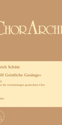 Schutz: Zwölf Geistliche Gesänge 1657 - Auswahl