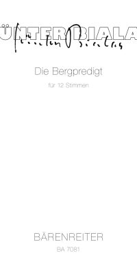 Bialas: Die Bergpredigt (1980) fuer 12 Stimmen (solistisch oder chorisch)