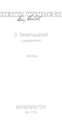 Winbeck: 3. Streichquartett "Jagdquartett" (1983/84)