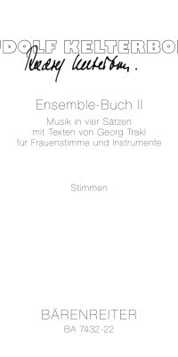 Kelterborn: Ensemble-Buch II (1992/94). Musik in vier Sätzen mit Texten von Georg Trakl