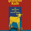 Gerd Peter Muenden: Das goldene Kalb