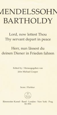Mendelssohn: Herr, nun lässest du deinen Diener in Frieden fahren