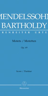 Mendelssohn: Drei Motetten op. 69