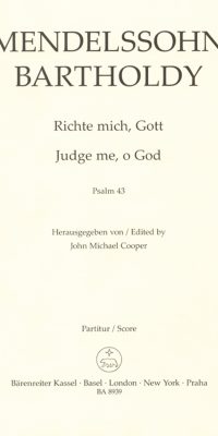 Mendelssohn: Der 43 Psalm: Richte mich, Gott und führe meine Sache