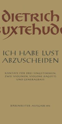 Buxtehude: Ich habe Lust abzuscheiden BuxWV 46