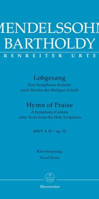 Mendelssohn: Lobgesang / Hymn of Praise op. 52 MWV A 18