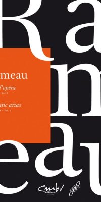 Rameau: Airs d'opéra / Operatic arias. Soprano, Volume 1
