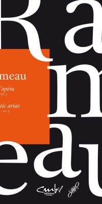 Rameau: Airs d'opéra / Operatic arias. Soprano, Volume 3