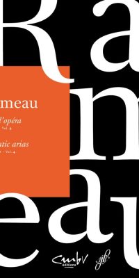 Rameau: Airs d'opéra / Operatic arias. Soprano, Volume 4