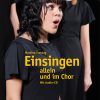 Martina Freytag: Einsingen allein und im Chor