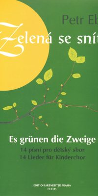 Petr Eben: Es grunen die Zweige(14 Lieder fuer Kinderchor)