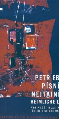 Petr Eben: Heimliche Lieder(fuer tiefe Stimme und Klavier)