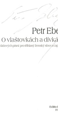 Petr Eben: Von Schwalben und Maedchen
