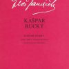Leos Janacek: Kaspar Rucky