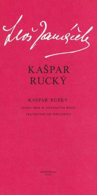 Leos Janacek: Kaspar Rucky