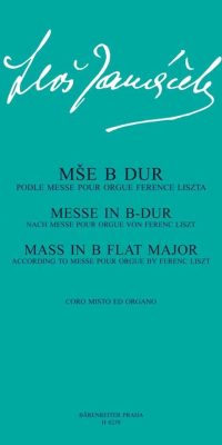 Leos Janacek: Mass(nach Messe pour orgue von fuerenc Liszt)