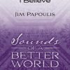 Jim Papoulis: Living What I Believe (2-Part)