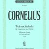 Cornelius: Weihnachtslieder Op.8