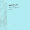 Richard Wagner: Tristan & Isolde