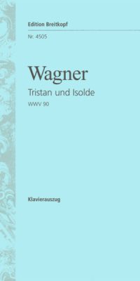 Richard Wagner: Tristan & Isolde