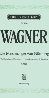 Richard Wagner: Meistersinger Von Nurnberg WWV 96