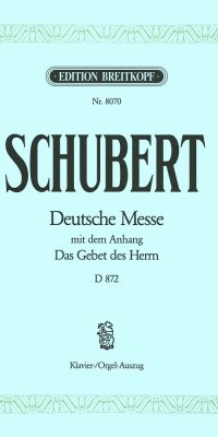 Franz Schubert: Deutsche Messe F D872 Ka