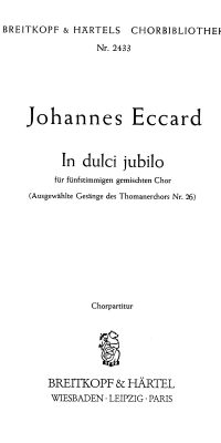 Johannes Eccard: In dulci jubilo