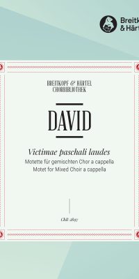 Johann Nepomuk David: Victimae Pascali Laudes Wk35/1