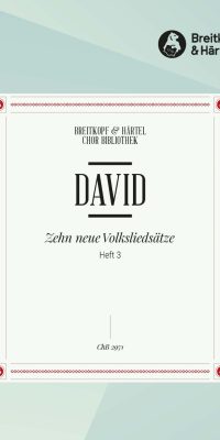Johann Nepomuk David: 10 Neue Volkslieder, Heft 3