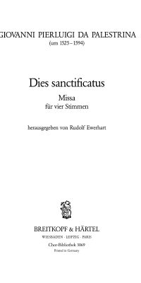 Giovanni Pierluigi da Palestrina:  Missa Dies sanctificatus