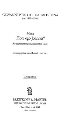 Giovanni Pierluigi da Palestrina:  Missa Ecce ego Joannes
