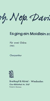 Johann Nepomuk David: Es ging ein Maidlein zarte