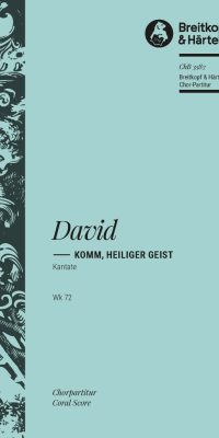 Johann Nepomuk David: Komm, Heiliger Geist Wk 72