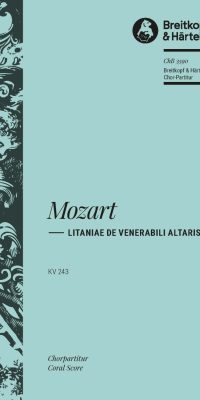 Mozart: Litaniae de Venerabili Altaris Sacramento KV 243